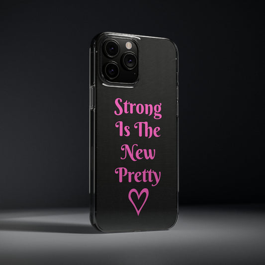 Strong is the new pretty - Phone Case