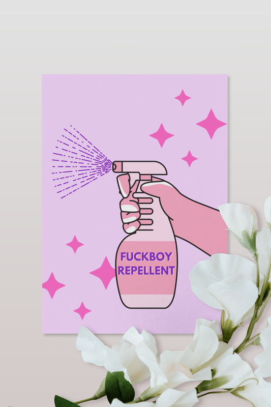 Fuckboy Repellent - A5 Print